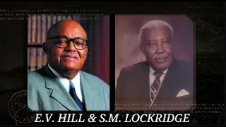 The Legacies of E.V. Hill and S.M. Lockridge by Stephen Davey