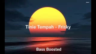Tinie Tempah - Frisky (Bass Boosted)
