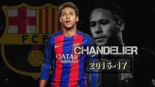 Neymar jr • Sia - chandelier nostalgia | 2015 • Skills & Gols - 2016/17