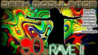 90s RAVE mix II From DJ DARK MODULATOR