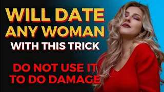 YOU WILL BE YOUR FAVORITE LOVER😎 | 10 PSYCHOLOGICAL TRICKS TO DATE ANY WOMAN