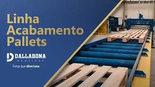 LINHA DE ACABAMENTO PALLETS