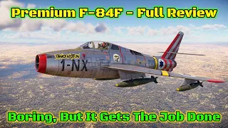 F-84F (Israel) Premium Plane Full Review - Should You Buy It? [War Thunder]