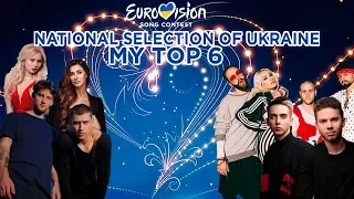 TOP 6 • National selection of Ukraine of Eurovision 2018/ Отбор Украины на Евровидение