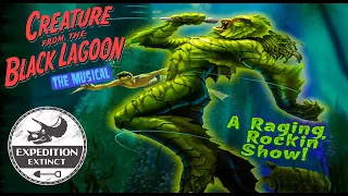 The Troubled Tale of Universal's Creature From The Black Lagoon: The Musical | Expedition Extinct