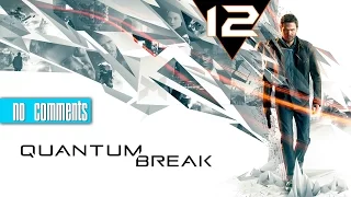 Quantum Break Прохождение ♦ Развилка 4. Безумие.