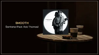 Santana - Smooth (Feat. Rob Thomas) / FLAC File