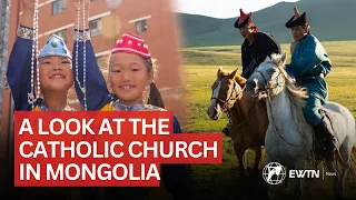 A Look at the Catholic Church in Mongolia