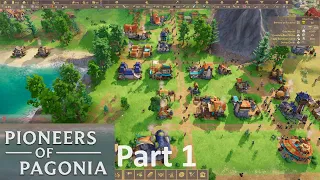 Pioneers of Pagonia - Part 1 / Tutorial + Mission 1-2 - No Commentary Gameplay