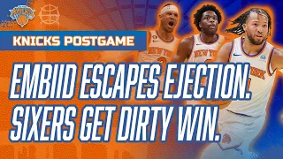 EMBIID ESCAPES EJECTION | Sixers Get Dirty Playoff Win Over Knicks | Knicks vs Sixers Postgame