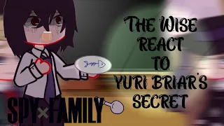 The Wise react to yuri briar's || Spy x family react