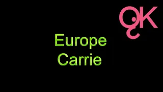 Europe - Carrie