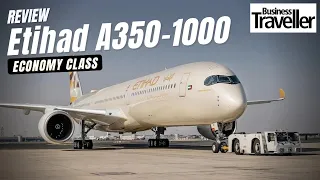 Etihad A350-1000 Economy Class - Business Traveller