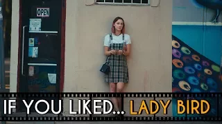 FIVE Films to Watch If You Liked... Lady Bird
