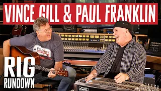 Rig Rundown: Vince Gill & Paul Franklin [2023]