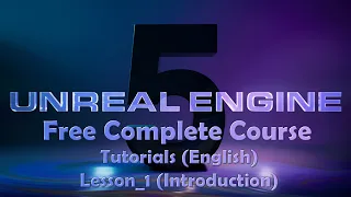 Lesson 1 | Unreal Engine 5 | Free Tutorial | Introduction | English