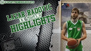 Lazar Radović #3 || KK Šušanj || Highlights