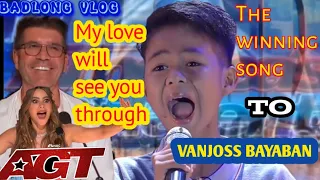 VANJOSS BAYABAN SING " MY LOVE WILL SEE YOU THROUGH " AT AGT