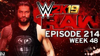 WWE 2K19 UNIVERSE MODE (EPISODE 214-WEEK 48) RAW - THE BIGGEST TARGET