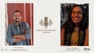 Threads Of Success EP 6: Exploring Natural Dyeing Techniques with Devika, Founder of Studio Itiha