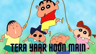 Shinchan AMV/Edits (Tera Yaar Hoon Main) #shinchan #friendship