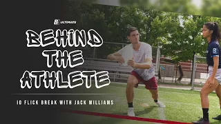 Behind the Athlete: IO flick break with Jack Williams