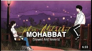 Phir Mohabbat [Slowed+Reverb] - Mohd Irfan, ArijitSingh | Vibes Haven | Textaudio