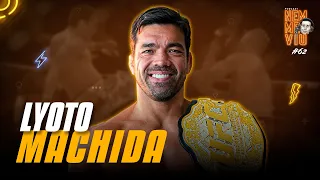 LYOTO MACHIDA - Podcast Nem Me Viu #062