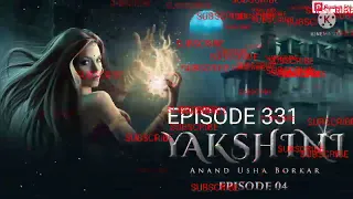 Yakshini episode 331 Yakshini episode 331 horror story