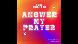 Answer My Prayer - Paul Deighton - (Mighty Moog Records)