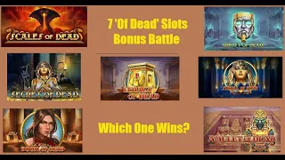 🏛️7 '.....OF DEAD' SLOTS BONUSES🏛️Scales - Legacy - Secret - Doom - Amulet - Ghost - Scroll🏛️