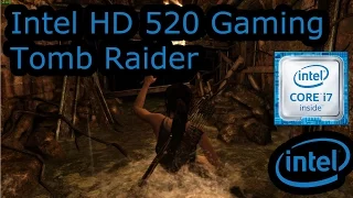 Intel HD 520 Gaming - Tomb Raider - Skylake i3-6100U, i5-6200U, i7-6500U, Surface 4 Pro