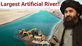 Afghanistan is Building Asia's Largest Artificial River!!