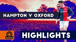 Hampton & Richmond Borough v Oxford City - NLS HIGHLIGHTS