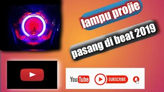 beat fi 2019 pasang lampu projie