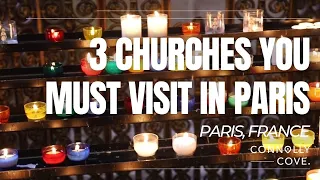 3 Churches You Must Visit In Paris | Paris | France | Things To Do In Paris
