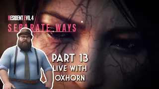 Oxhorn Plays Separate Ways DLC for Resident Evil 4 Part 13 - Scotch & Smoke Rings Episode 730