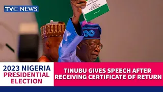 Tinubu Gives Speech After Receiving Certificate of Return