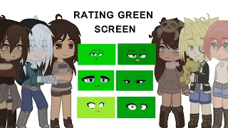 ||Rating Green Screen||Gacha Club||Credits in description||