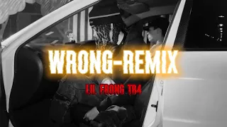 LIL FRONG-WRONG REMIX (Shot By Iphone🎥)