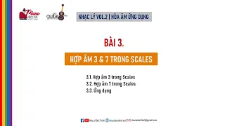 HOÀ ÂM ỨNG DỤNG | BÀI 3 HỢP ÂM 3 & 7 TRONG SCALES