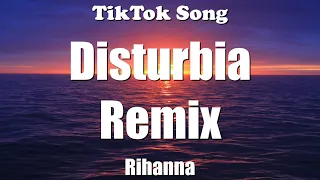 Rihanna - Disturbia (Remix) (Lyrics) - TikTok Song