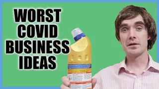 Worst Covid Business Ideas