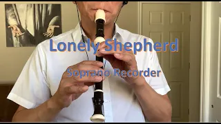 외로운 양치기 (The Lonely Shepherd) - James Last, 소프라노 리코더 cover 한충수