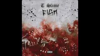 T Slime ft Rae Purp Risk