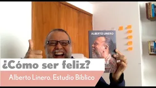 ¿Cómo ser feliz? | Alberto Linero | Reflexión Dominical