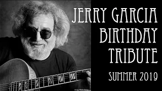 Jerry Garcia Birthday Tribute - summer 2019