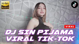 DJ SIN PIJAMA (VIRAL) BREAKBEAT REMIX 2023 JUNGLE DUTCH KENCANG!!!