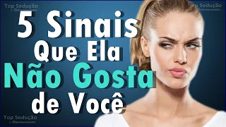 Como Saber Se Ela NÃO GOSTA de Você (5 Sinais)