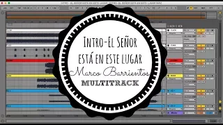 Intro - El Señor está en este lugar (Marco Barrientos) Multitrack